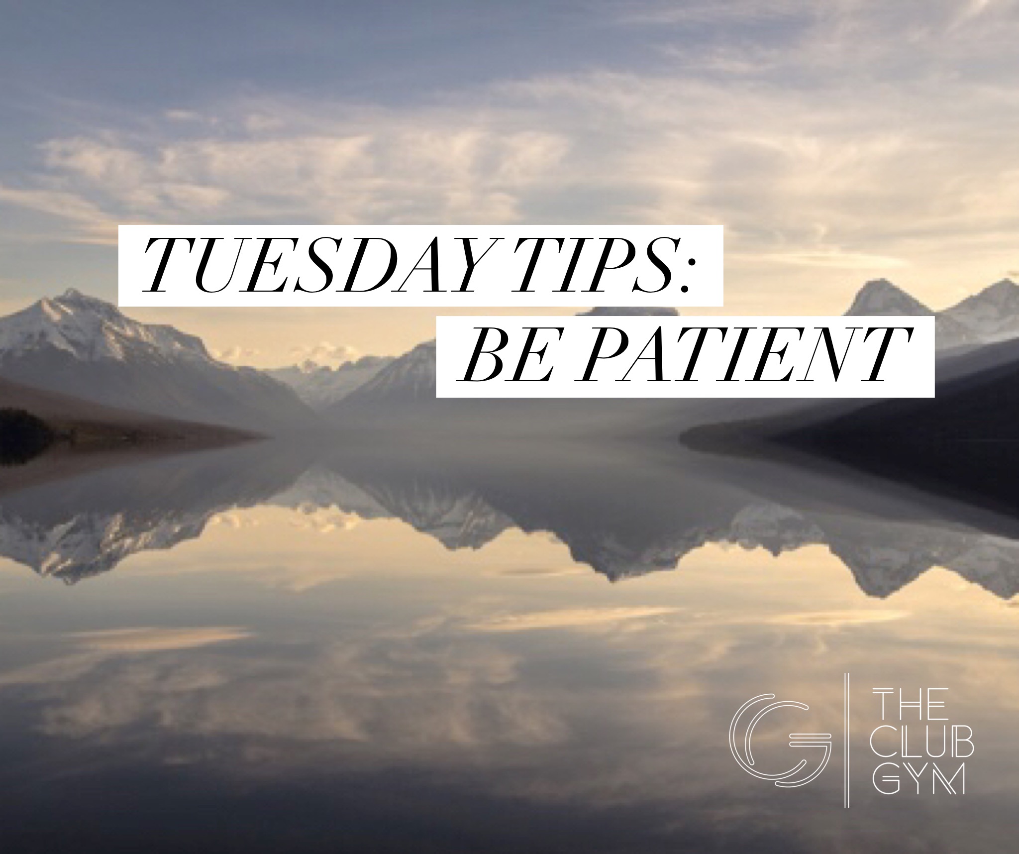 Be Patient